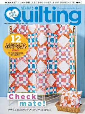 Love Patchwork & Quilting - Magazine